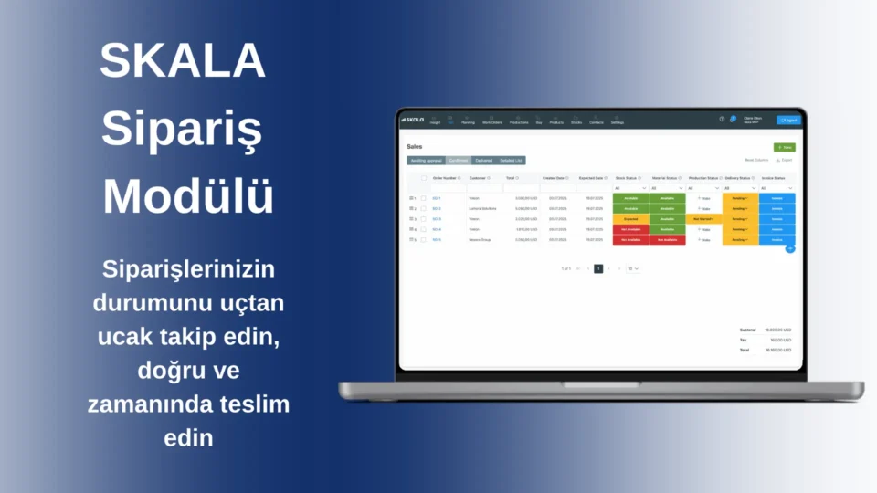 Skala üretim takip programı sipariş modülü